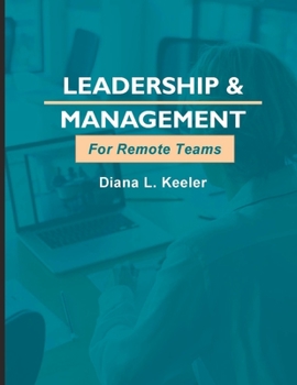 Paperback Leadership and Management for Remote Teams Book