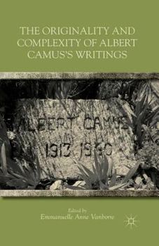 Paperback The Originality and Complexity of Albert Camus's Writings Book