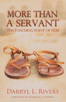 Paperback More Than a Servant: The Touching Point of God Book