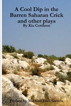 Paperback A Cool Dip in the Barren Saharan Crick and other plays Book