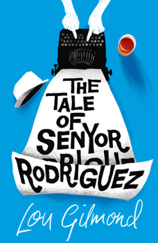 Paperback The Tale of Senyor Rodriguez Book