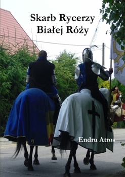 Paperback Skarb Rycerzy Bialej Ró&#380;y [Polish] Book