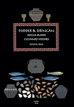 Paperback Fodder & Drincan: Anglo-Saxon Culinary History Book