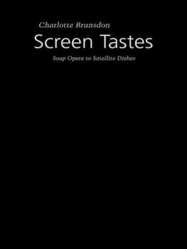 Paperback Screen Tastes: Soap Opera to Satellite Dishes Book