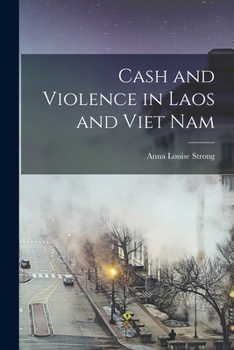 Paperback Cash and Violence in Laos and Viet Nam Book