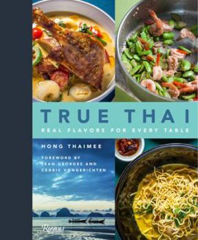 Hardcover True Thai: Real Flavors for Every Table Book