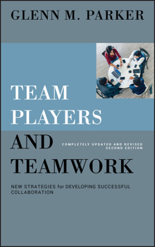 Hardcover Team Players and Teamwork: New Strategies for Developing Successful Collaboration Book