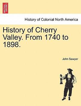 Paperback History of Cherry Valley. from 1740 to 1898. Book