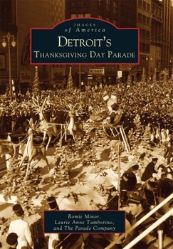 Detroit's Thanksgiving Day Parade - Book  of the Images of America: Michigan