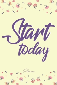 Paperback Start today planner: Monthly Planner, 6x9 / 120 120 page / no Bleed / for gift. Book
