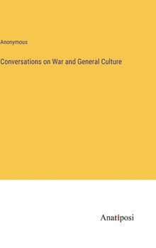 Hardcover Conversations on War and General Culture Book
