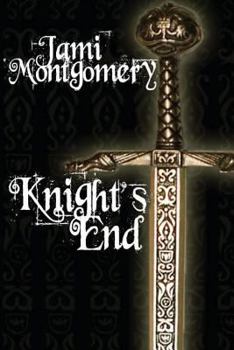 Paperback Knight's End: Book One of the Knight Trilogy Book