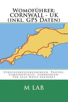 Paperback Womofuehrer: CORNWALL - UK (inkl. GPS Daten) [German] Book