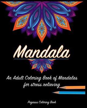 Paperback Adult Coloring Books: Mandala for a stress relieving experience Book