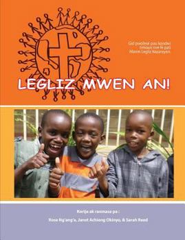 Paperback Legliz mwen an!: Gid pwofesè pou kondwi timoun rive fè pati manm Legliz Nazareyen [Haitian French Creole] Book