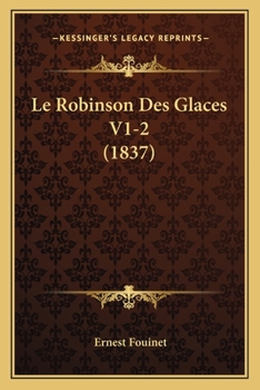 Paperback Le Robinson Des Glaces V1-2 (1837) [French] Book