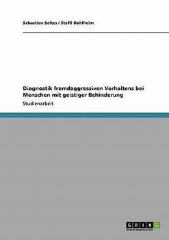 Paperback Diagnostik fremdaggressiven Verhaltens bei Menschen mit geistiger Behinderung [German] Book