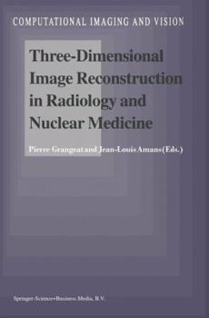 Paperback Three-Dimensional Image Reconstruction in Radiology and Nuclear Medicine Book