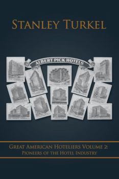 Paperback Great American Hoteliers Volume 2: Pioneers of the Hotel Industry Book