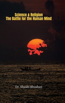 Hardcover Science & Religion: The Battle for the Human Mind Book