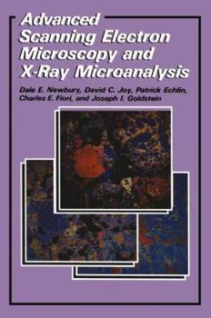 Paperback Advanced Scanning Electron Microscopy and X-Ray Microanalysis Book