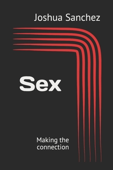 Paperback Sex: Making the connection Book
