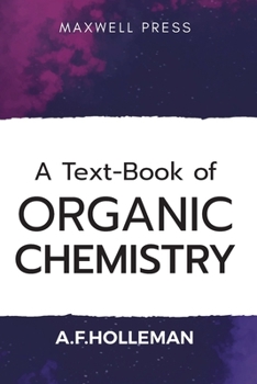 Paperback A Text-book of Organic Chemistry Book