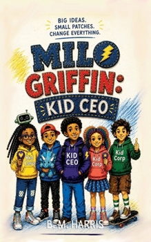 Milo Griffin: Kid CEO