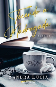 Paperback Tecendo a madrugada [Portuguese] Book