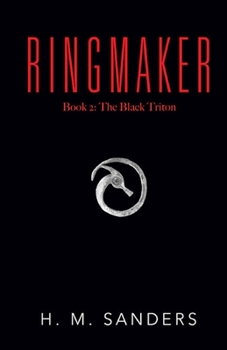 Paperback The Black Triton, Book 2 of the Ringmaker Series Book