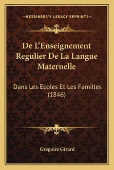 De L'enseignement Régulier De La Langue Maternelle Dans Les Écoles Et Les Familles...