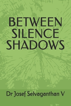 Paperback Between Shadows and Silence Book