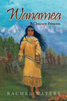 Paperback Wanamea: A Choctaw Princess Book