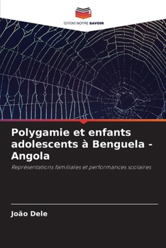 Paperback Polygamie et enfants adolescents à Benguela - Angola [French] Book