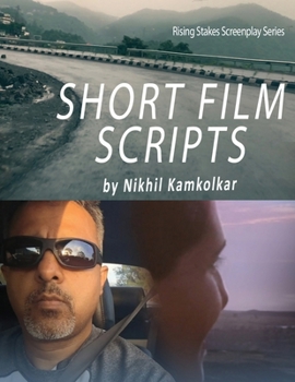 Paperback Short Film Scripts: By Nikhil Kamkolkar Book