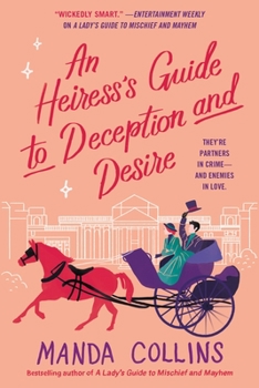 Paperback An Heiress's Guide to Deception and Desire Book
