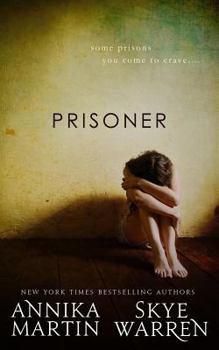 Prisoner - Book #1 of the Criminals & Captives