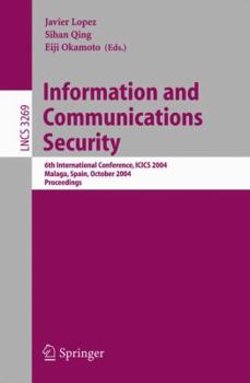 Paperback Information and Communications Security: 6th International Conference, Icics 2004, Malaga, Spain, October 27-29, 2004. Proceedings Book