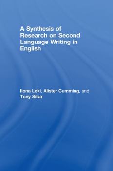 Hardcover A Synthesis of Research on Second Language Writing in English Book