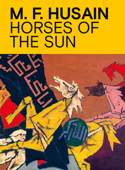 Paperback M.F. Husain: Horses of the Sun Book