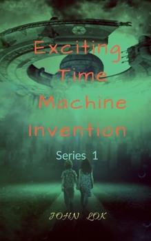 Paperback Exciting Time Machine Invention Book