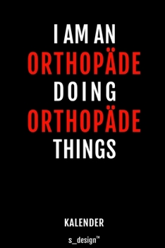 Kalender für Orthopäden / Orthopäde / Orthopädin: Wochen-Planer 2020 / Tagebuch / Journal für das ganze Jahr: Platz für Notizen, Planung / Planungen / Planer, Erinnerungen und Sprüche (German Edition)