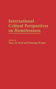 Hardcover International Critical Perspectives on Homelessness Book