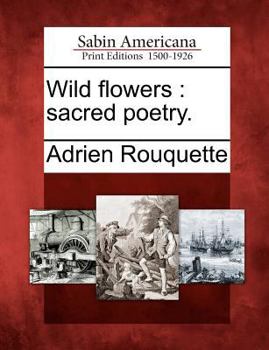 Paperback Wild flowers: sacred poetry. Book