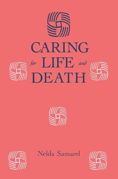 Hardcover Caring For Life And Death Book