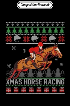 Paperback Composition Notebook: Funny Horse Racing Ugly Sweater Xmas Gift For Men Journal/Notebook Blank Lined Ruled 6x9 100 Pages Book