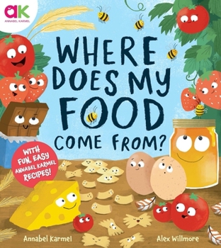 Hardcover Where Does My Food Come From?: The Story of How Your Favourite Food Is Made Book