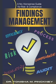 Paperback The Findings Management Playbook: A No-Nonsense Guide for Risk & Compliance Book