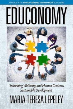 Hardcover Educonomy. Unleashing Wellbeing and Human Centered Sustainable Development Book