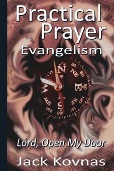 Paperback Practical Prayer: Evangelism - Lord Open My Door Book